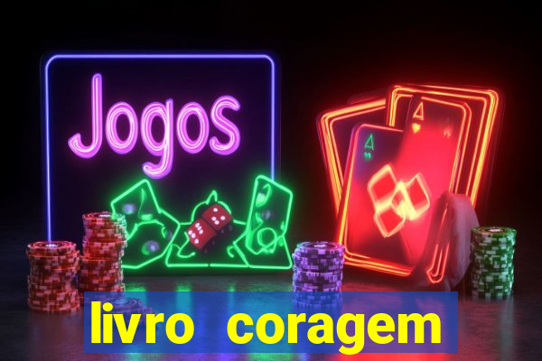 livro coragem desbravadores pdf